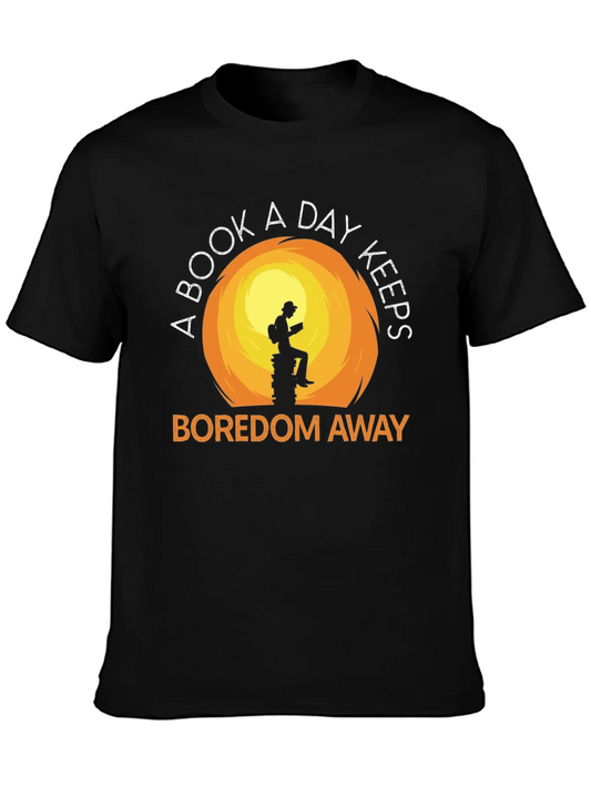 Book Lover T-Shirt: A Book A Day Keeps Boredom Away