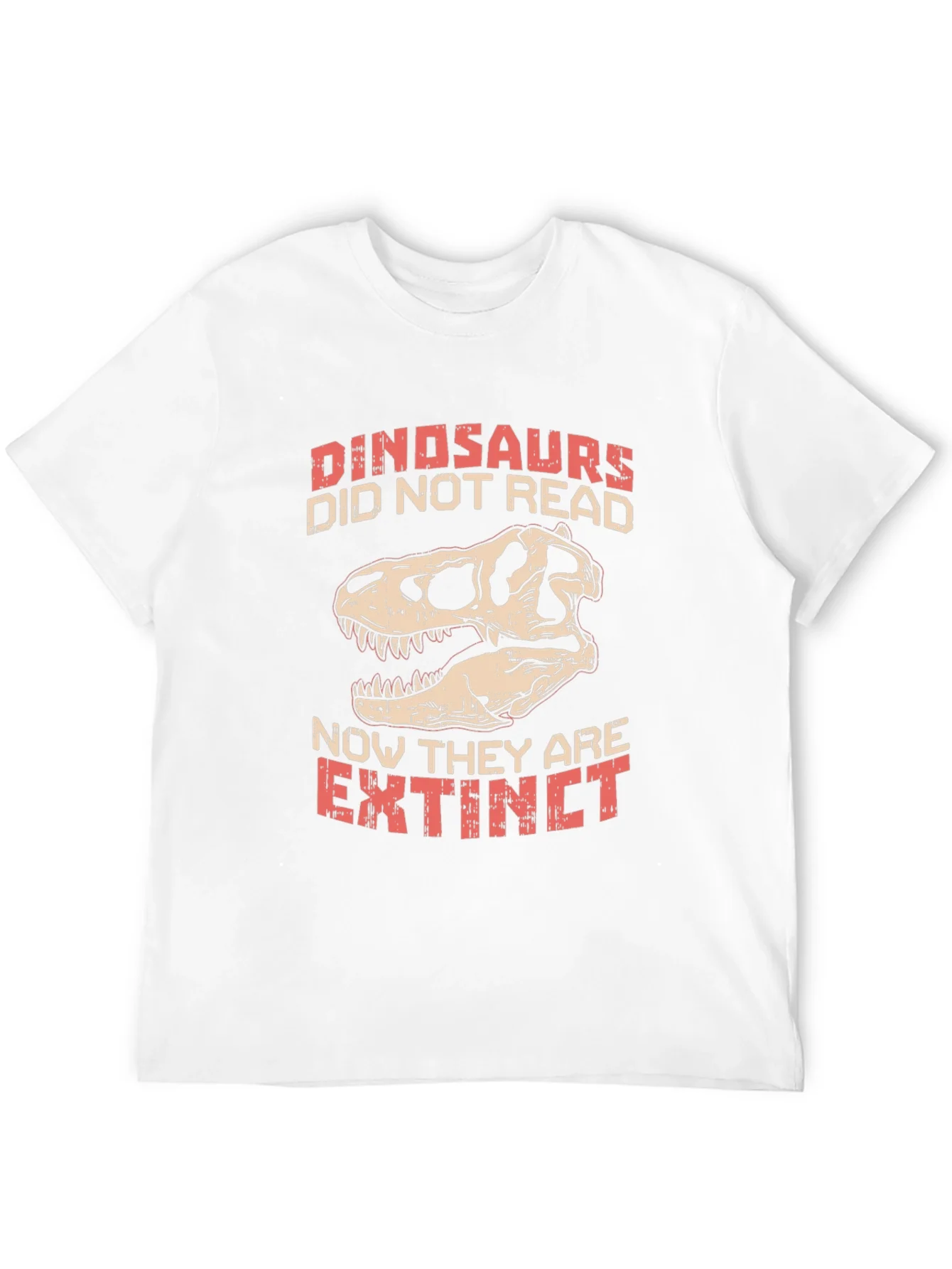 Dinosaurs Didnt Read T-Shirt